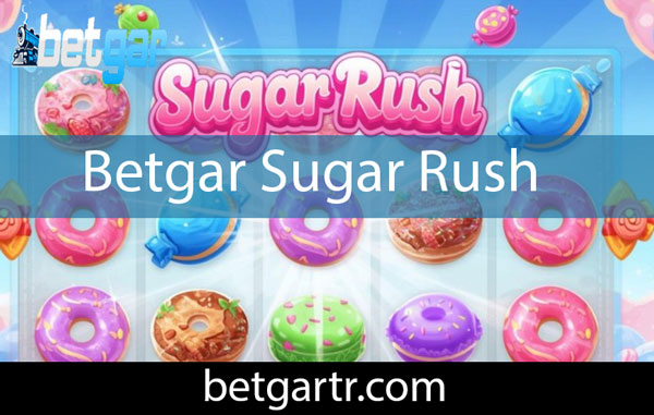 Betgar sugar rush oyunuyla kaliteli durumdadır.